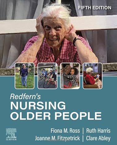 [B9780702082467] Redfern's Nursing Older People: 5ed