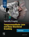 Specialty Imaging: Temporomandibular Joint and Sleep-Disordered Breathing: 2ed