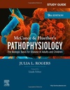 Study Guide for McCance and Huether’s Pathophysiology: The Biological Basis for Disease in Adults and Children 9ed