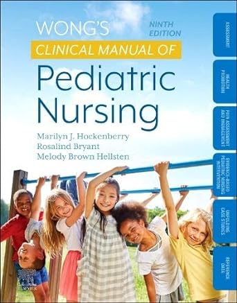 [B9780323754767] Wong's Clinical Manual of Pediatric Nursing: 9ed