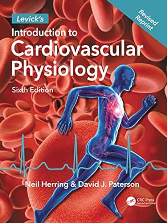 [B9781498739849] Levick's Introduction to Cardiovascular Physiology, 6/e