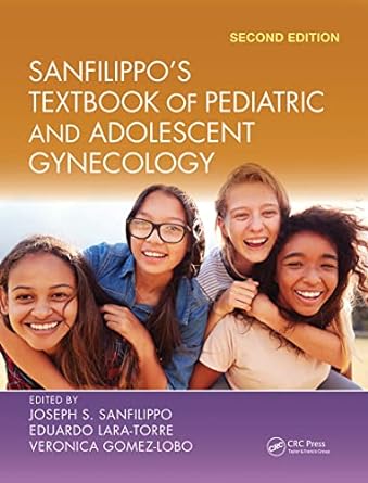 [B9781032240046] Sanfilippo's Textbook of Pediatric and Adolescent Gynecology, 2/e