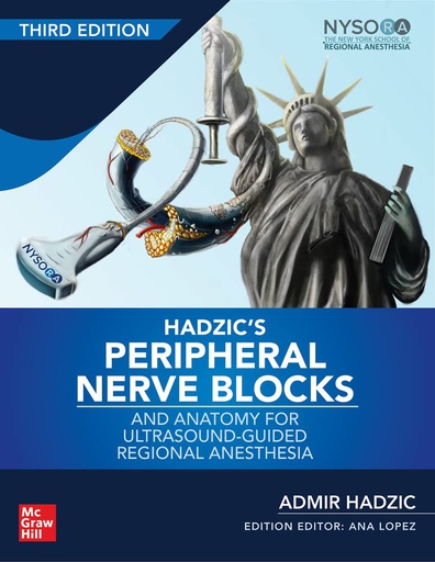 [B9780071838931] HADZIC'S PERIPHERAL NERVE BLOCKS 3E