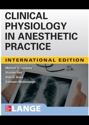 [B9781260468991] CLINICAL PHYSIOLOGY IN ANESTHETIC PRACTICE (IE)