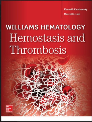 [B9781260288315] WILLIAMS HEMATOLOGY HEMOSTASIS