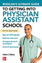 RODICAN'S ULTIMATE GUIDE GETTING PHYSICIAN ASSISTANT SCHOOL