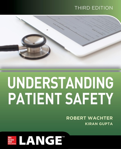 [B9781259860249] UNDERSTANDING PATIENT SAFETY