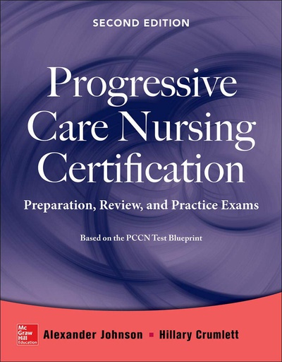 [B9780071826846] PROGRESSIVE CARE NURSING CERTIFICATION