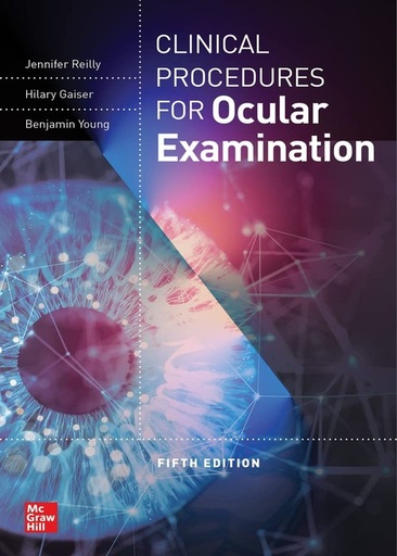 [B9781264277438] CLINICAL PROCEDURES FOR THE OCULAR EXAMINATION, 5E