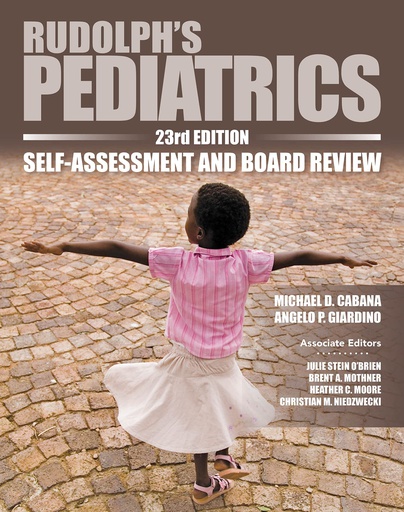 [B9781265012373] RUDOLPH'S PEDIATRICS SELF-ASSESSMENT AND BOARD REVIEW 2E