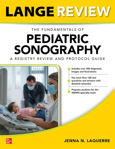 [B9781264827893] FUNDAMENTALS OF PEDIATRIC SONOGRAPHY: A REGISTRY REVIEW & PR