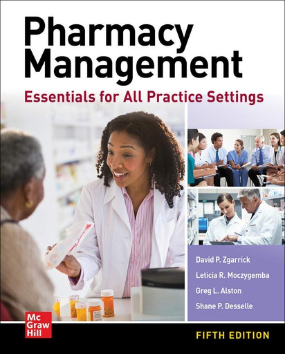 [B9781260456387] PHARMACY MANAGEMENT: ESSENTIALS FOR ALL PRACTICE SETTINGS, 5