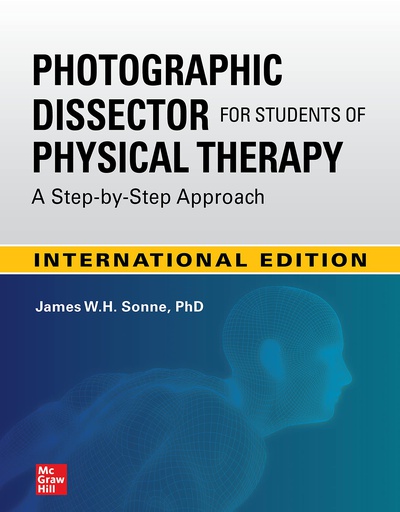 [B9781260461312] PHOTOGRAPHIC DISSECTOR FOR PHYSICAL THERAPHY STDN (IE)