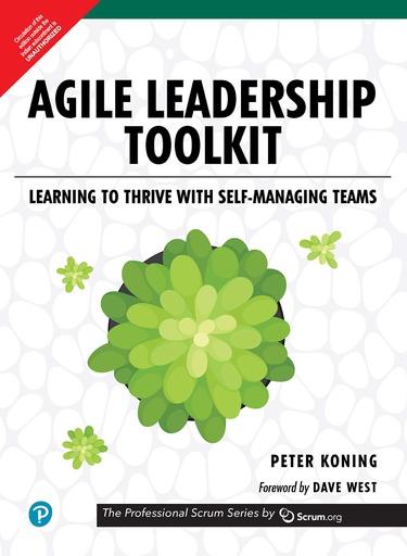 [B9789353948092] Agile Leadership Toolkit: Learning to Thrive with Self-Managing Teams