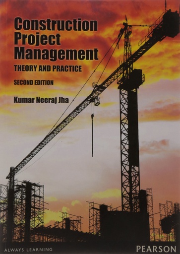 [B9789332542013] Construction Project Management, Theory and Practices, 2/e