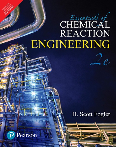 [B9789353948597] Essentials of Chemical Reaction Engineering, 2e