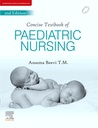 Concise Textbook of Paediatric Nursing, 2/e 