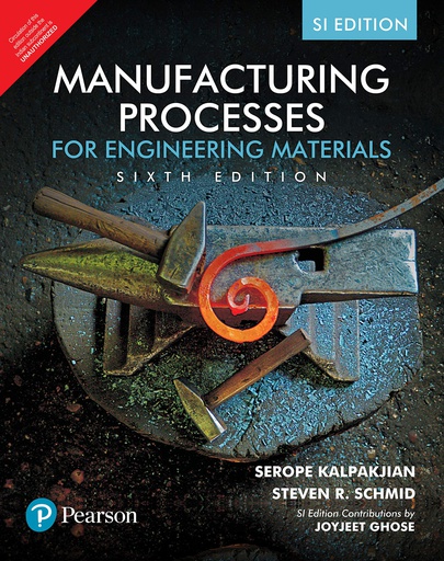 [B9789353062910] Manufacturing Processes for Engineering Materials, 6e