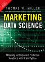 Marketing Data Science: Modeling Techniques in Predictive Analytics with Python and R