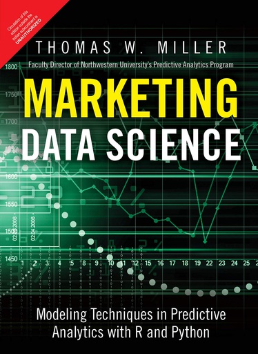 [B9789353065744] Marketing Data Science: Modeling Techniques in Predictive Analytics with Python and R