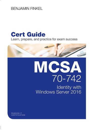 [B9789386873729] MCSA 70-742 Cert Guide, 1e 