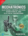 Mechatronics: Electronic Control Systems In Mechanical and Electrical Engineering, 7e