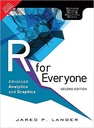 R for Everyone: Advanced Analytics and Graphics, 2e