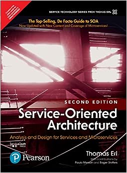 [B9789390325801] Service-Oriented Architecture: Analysis and Design for Services and Microservices, 2e