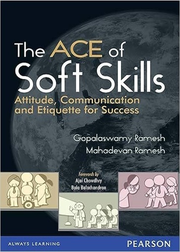 [B9788131732854] The ACE of Soft Skills: Attitude, Communication and Etiquette for Success