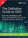 The Definitive Guide to DAX: Business intelligence for Microsoft Power BI, SQL Server Analysis Services, and Excel, 2e