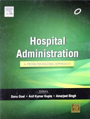 [B9788131234600] Hospital Administration: A Problem-solving Approach, 1e