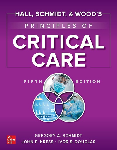 [B9781264264353] HALL, SCHMIDT AND WOOD'S PRINCIPLES OF CRITICAL CARE