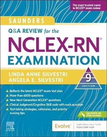 [B9780323930574] Saunders Q&A Review for the NCLEX-RN® Examination: 9ed