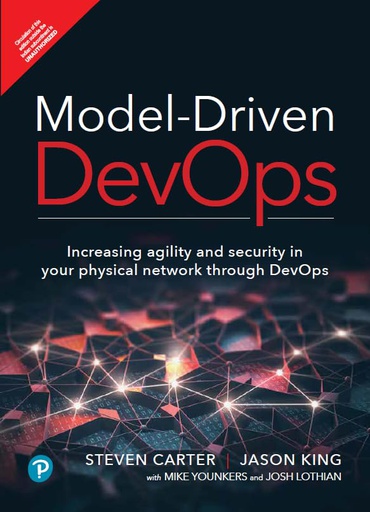 [B9788119847020] Model-Driven DevOps: Increasing agility and security in your physical network through DevOps,1st Edition