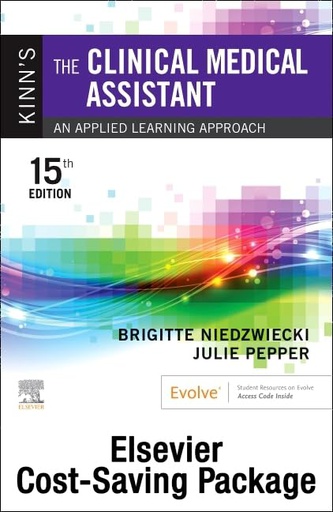 [B9780443112980] Kinn's The Clinical Medical Assistant - Text and Study Guide & Procedure Checklist Manual Package: An Applied Learning Approach 15ed