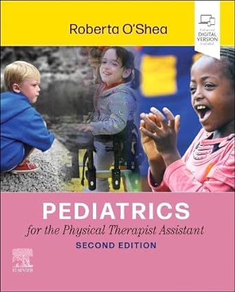 [B9780323881425] Pediatrics for the Physical Therapist Assistant: 2ed