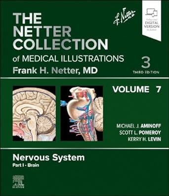 [B9780323880848] The Netter Collection of Medical Illustrations: Nervous System, Volume 7, Part I - Brain: 3ed