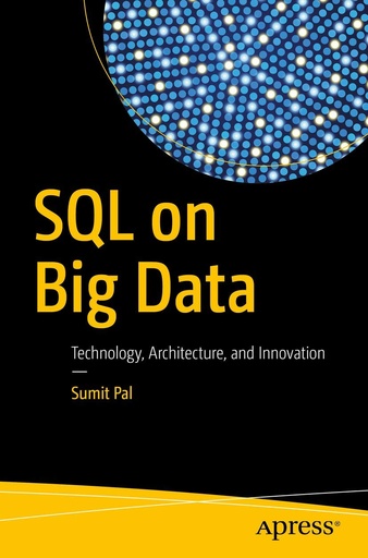 [B9781484222461] SQL on Big Data