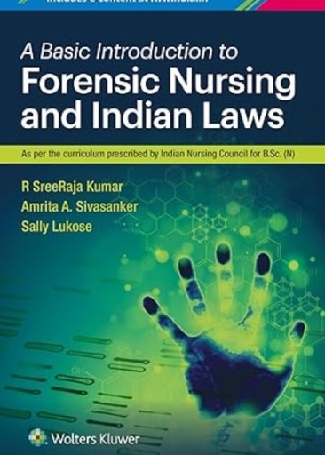 [B9788197042584] A Basic Introduction to Forensic Nursing and Indian Laws