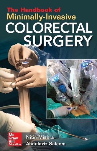 [B9781260142853] MINIMALLY INVASIVE COLORECTAL SURGERY