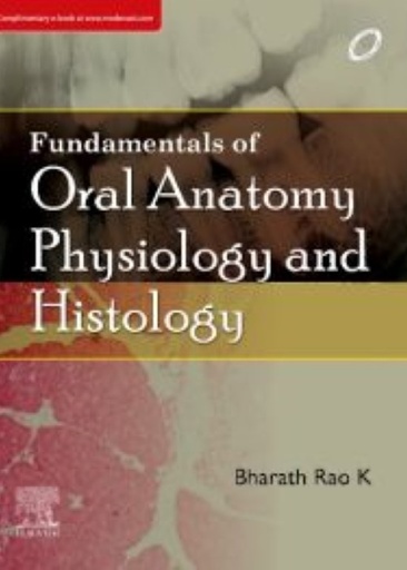 [B9788131254134] Fundamentals of Oral Anatomy, Physiology and Histology , 1e