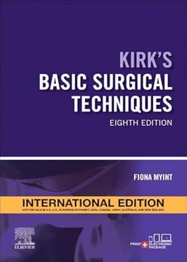 [B9780443114427] Kirk's Basic Surgical Techniques, IE, 8/e