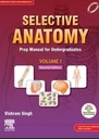 Selective Anatomy: Prep Manual for Undergraduates, Vol I, 2/e