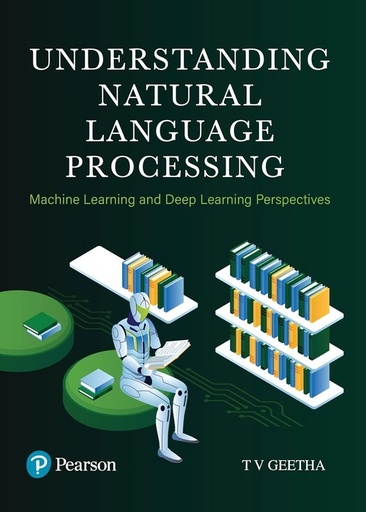 [B9788119896004] Understanding Natural Language Processing