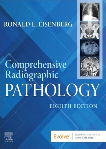 [B9780443121142] Comprehensive Radiographic Pathology: 8ed