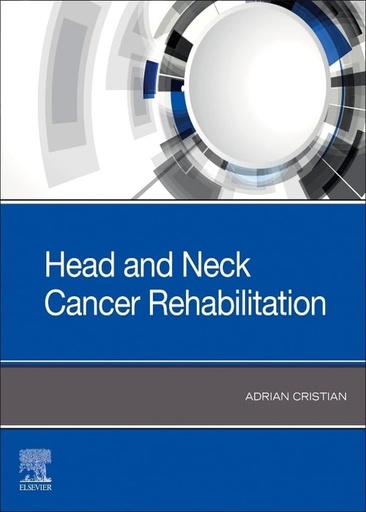 [B9780443118067] Head and Neck Cancer Rehabilitation: 1ed