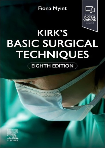 [B9780443113673] Kirk's Basic Surgical Techniques: 8ed