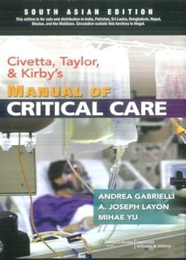 [B9788184737066] Civetta, Taylor & Kirby's Manual of Critical Care