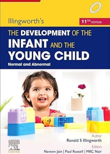 [B9788131230213] Illingworth’s The Development of the Infant and Young Child: Normal and Abnormal, 11/e