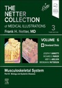 The Netter Collection of Medical Illustrations: Musculoskeletal System, Volume 6, Part III - Biology and Systemic Diseases: 3ed